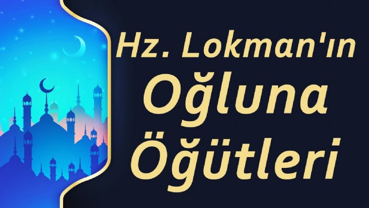 Lokman Hekim'den Öğütler